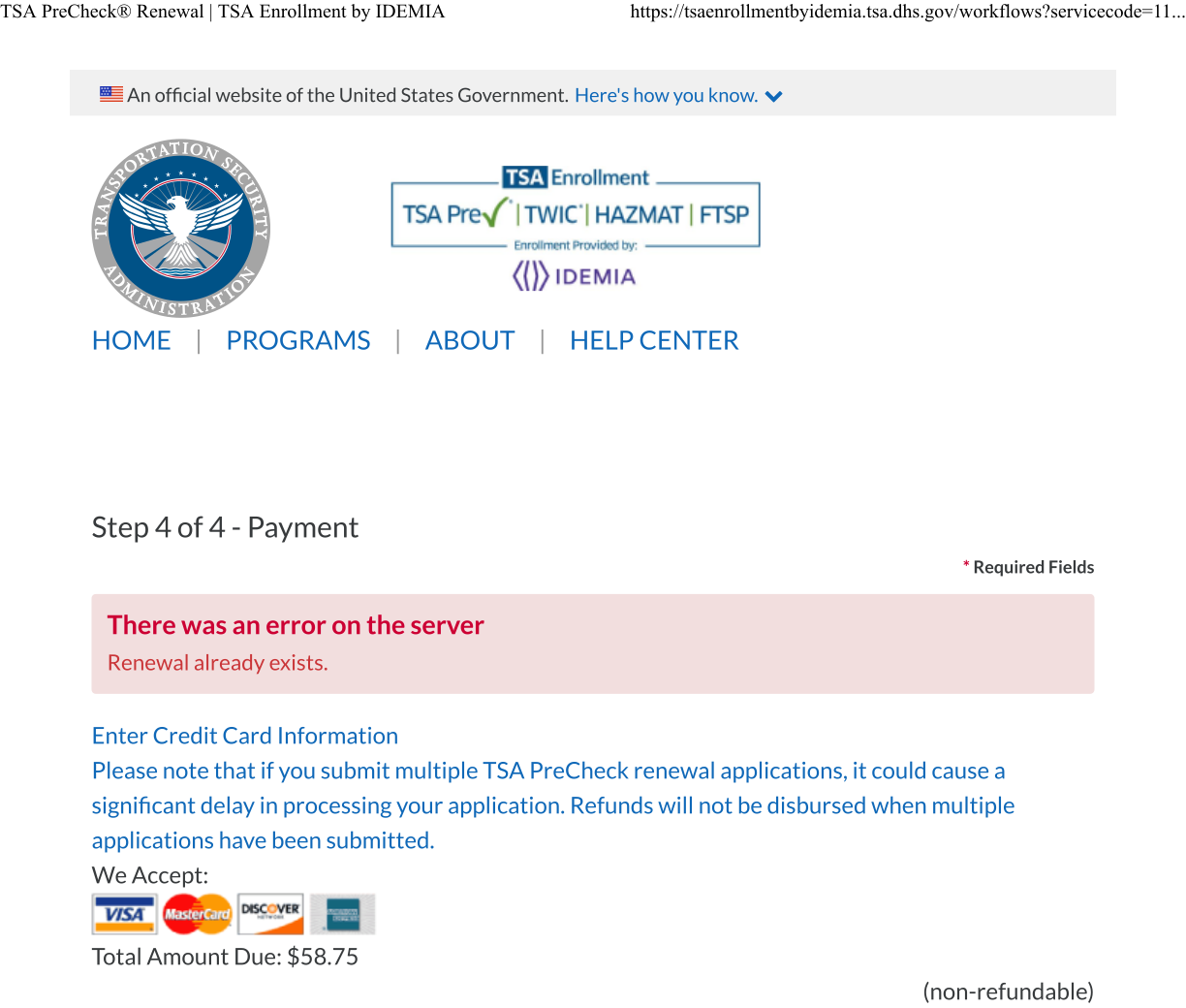 A screenshot of the real tsaenrollmentbyidemia.tsa.dhs.gov payment page, cropped above the payment fields, showing an error banner: &ldquo;There was an error on the server&rdquo; and &ldquo;Renewal already exists.&rdquo;